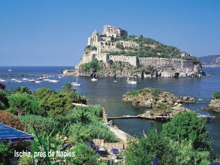Ischia, près de Naples