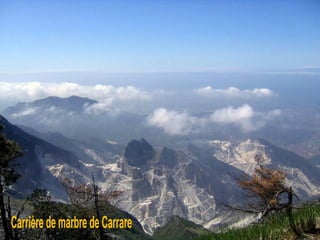 Carrière de marbre de Carrare 