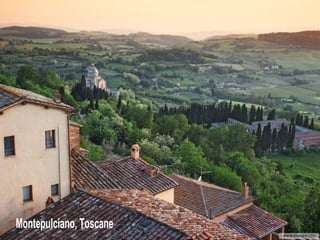 Montepulciano, Toscane