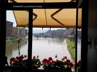 FLORENCE vue du Ponte Vecchio
 