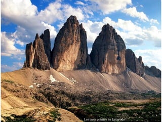 Les trois pointes de Lavaredo
 