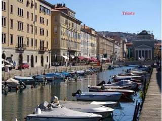 Trieste
 