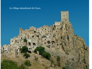 Le village abandonné de Craco
 