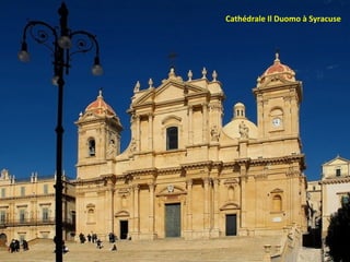 Cathédrale Il Duomo à Syracuse
 