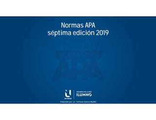 FORMATO DE LECTURAS
Redacción del texto
Normas APA
séptima edición 2019
Elaborado por: Lic. Tattiana Zamora Badilla
 