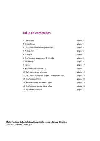 MULTISECTORALDIALOGUE
abouttheRegulation
oftheClimateChange
FrameworkLaw
2
I Taller Nacional de Periodistas y Comunicadore...