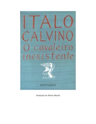 Italo calvino - o cavaleiro inexistente