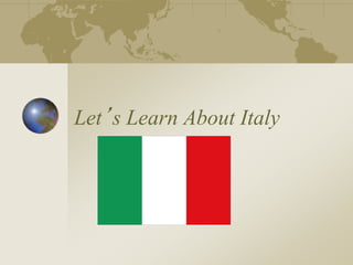 Let’s Learn About Italy
 