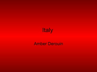 Italy  Amber Derouin 