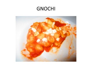GNOCHI
 