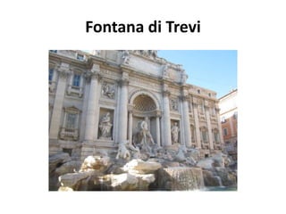 Fontana di Trevi
 