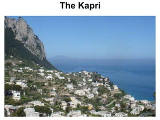The  Kapri 