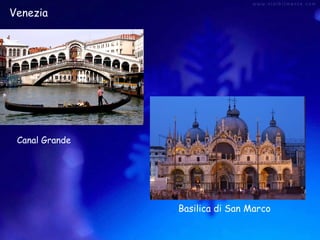 Venezia

Canal Grande

Basilica di San Marco

 