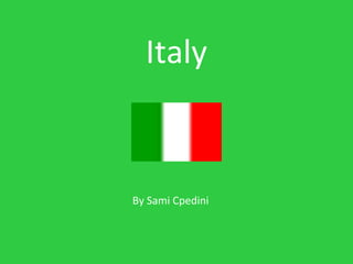 Italy
By Sami Cpedini
 