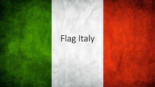 Flag Italy
 