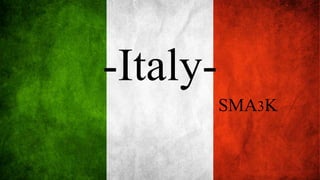 -Italy-
SMA3K
 