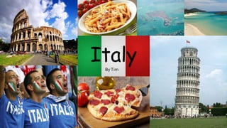 Italy ByTim
Italy
 