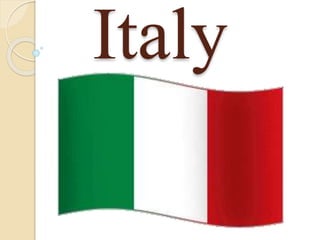 Italy
 
