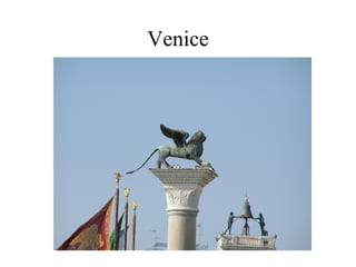 Venice
 