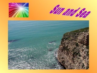 Sun and Sea 