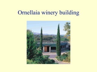 Ornellaia winery building 