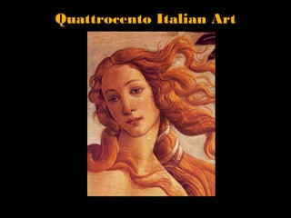 Quattrocento Italian Art
 