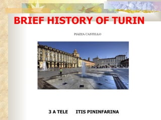 BRIEF HISTORY OF TURIN 3 A TELE  ITIS PININFARINA 