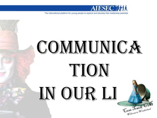 Communication Trends in AIESEC Italy Powered by SONA Q1 for 15 LCs (without Milano Catolica and Venezia) 