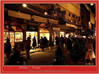 Firenze  –  Toscana  Ponte Vecchio (Old Bridge) at Christmas  
