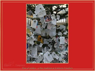 Napoli  –  Campania  Tree of wishes - a fine tradition at Umberto I Gallery 