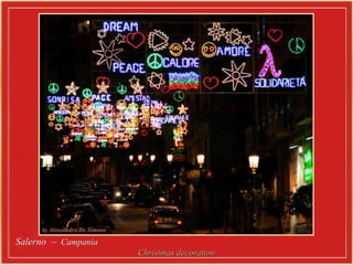 Salerno  –  Campania   Christmas  decoration 