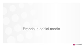 Brands in social media 
