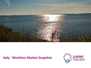 Italy - Maritime Market Snapshot
 