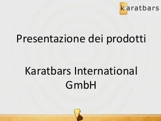 Presentazione dei prodotti Karatbars International GmbH  