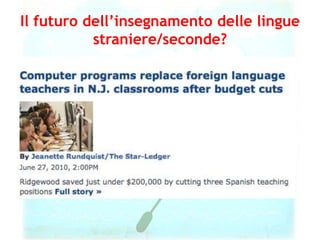 Il futuro dell’insegnamento delle lingue straniere/seconde? 