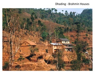 Dhading - Brahmin Houses
 