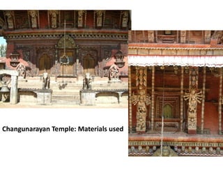 Changunarayan Temple: Materials used
 