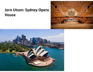 Jorn Utzon: Sydney Opera
House
 