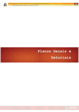 ITAPETININGA TRANSPARENTE, DEMOCRÁTICA E LEGAL: CONTRIBUIÇÃO PARA AS ELEIÇÕES 2012
Gestão Roberto Ramalho Tavares – Governando para Todos
Assessoria de Projetos Especiais e Controle Interno
Secretaria de Gabinete
16
 