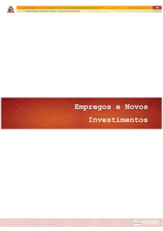 ITAPETININGA TRANSPARENTE, DEMOCRÁTICA E LEGAL: CONTRIBUIÇÃO PARA AS ELEIÇÕES 2012
Gestão Roberto Ramalho Tavares – Governando para Todos
Assessoria de Projetos Especiais e Controle Interno
Secretaria de Gabinete
196
 