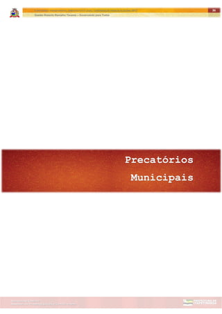 ITAPETININGA TRANSPARENTE, DEMOCRÁTICA E LEGAL: CONTRIBUIÇÃO PARA AS ELEIÇÕES 2012
Gestão Roberto Ramalho Tavares – Governando para Todos
Assessoria de Projetos Especiais e Controle Interno
Secretaria de Gabinete
36
 