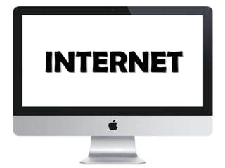 INTERNET

 