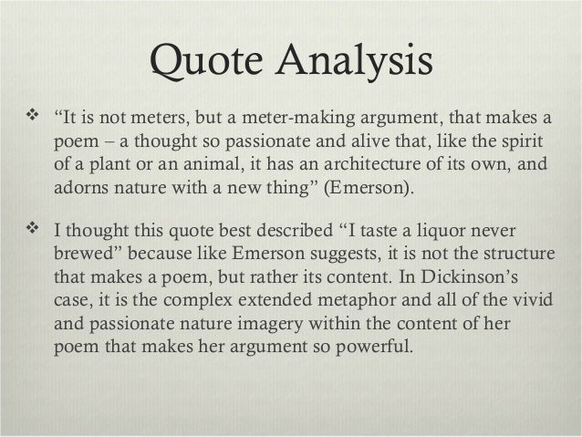 "I taste a liquor never brewed"