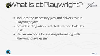 ITB 2023 cbPlaywright End-to-end Tests with Playwright and TestBox ...