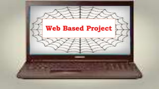 Web Based Project 
 