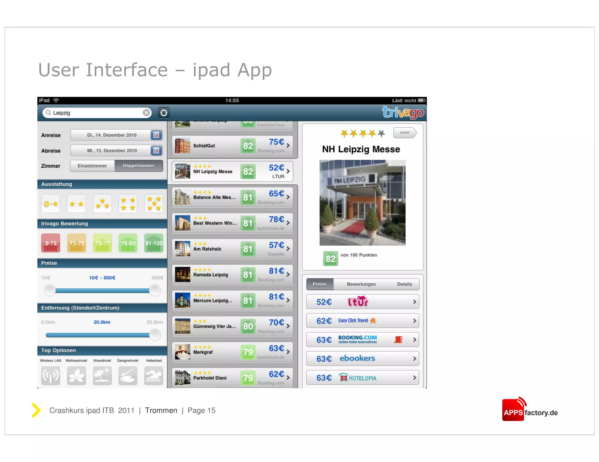 User Interface – ipad App




 Crashkurs ipad ITB 2011 | Trommen | Page 15
 