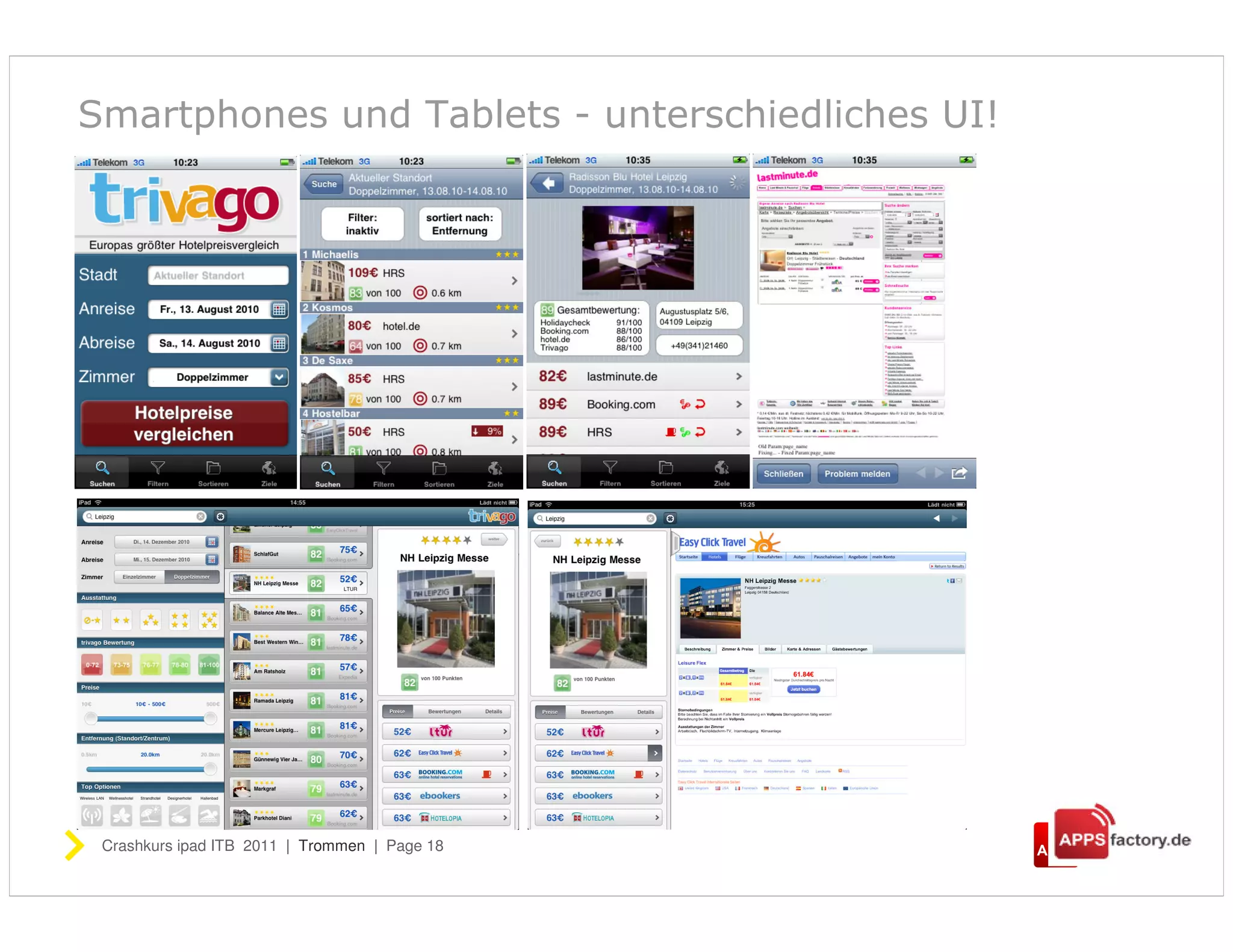 Smartphones und Tablets - unterschiedliches UI!




 Crashkurs ipad ITB 2011 | Trommen | Page 18
 
