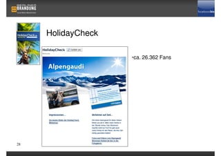 HolidayCheck

                    •ca. 26.362 Fans




28
 
