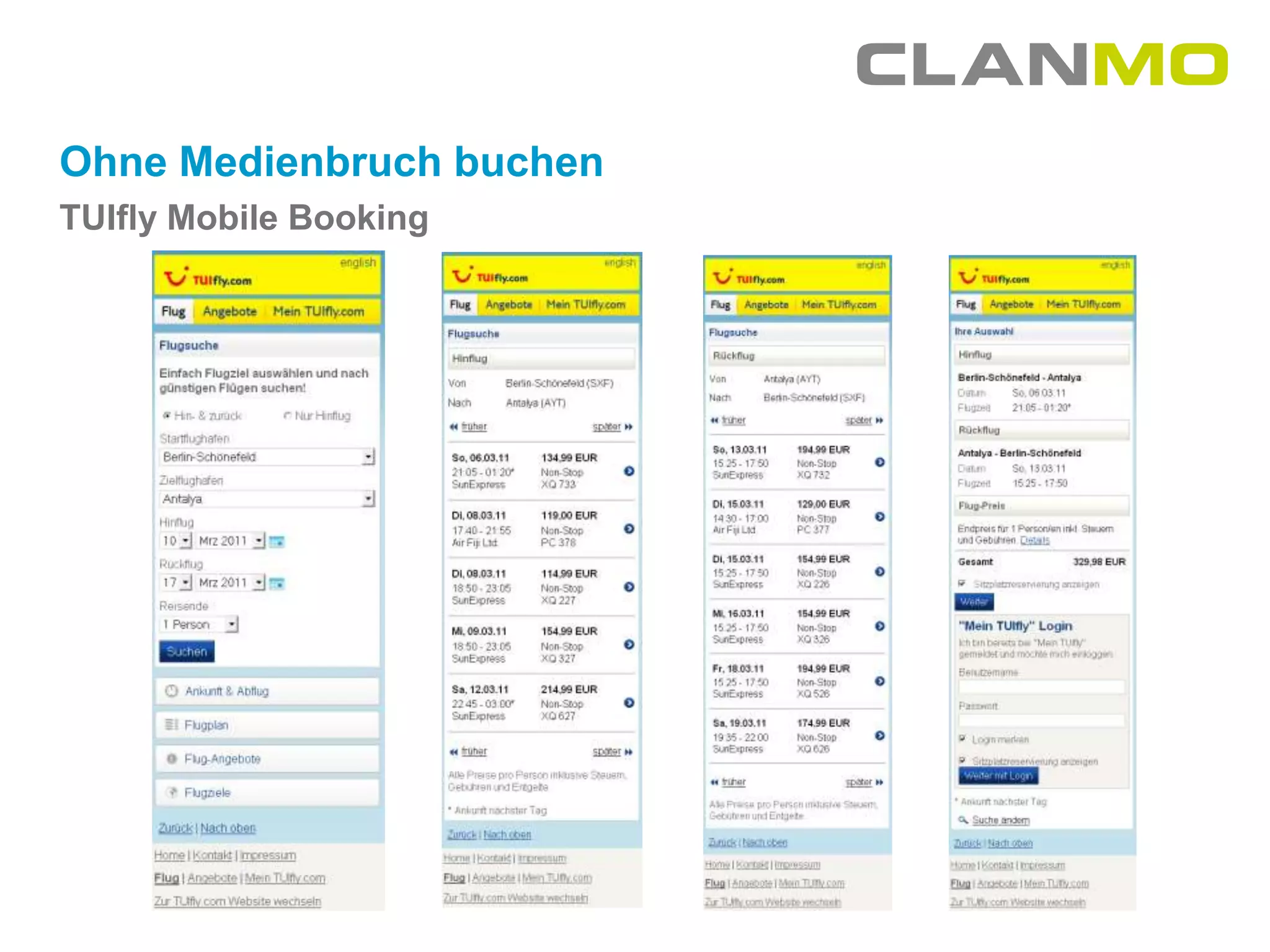 Ohne Medienbruch buchen
TUIfly Mobile Booking
 