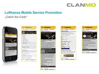 Lufthansa Mobile Service Promotion
„Catch the Code“
 